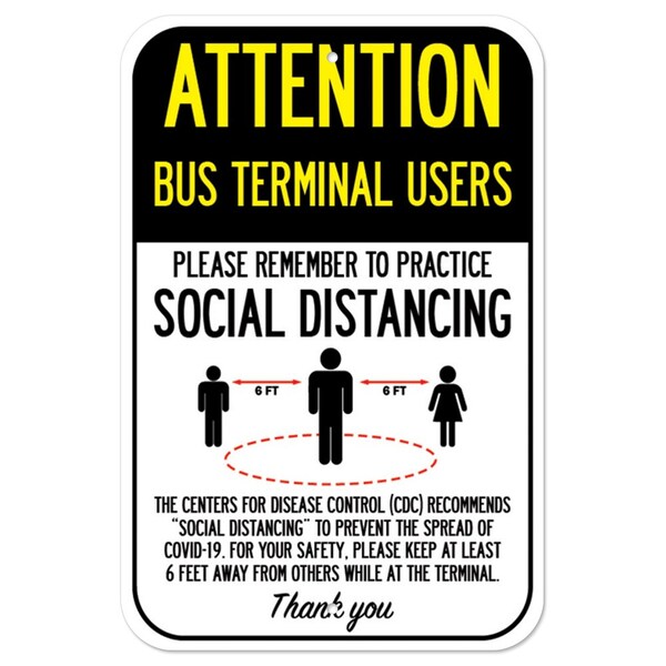 Public Safety Sign-Bus Terminal Users Practice Social Distancing, 12" H, A-1218-25380
